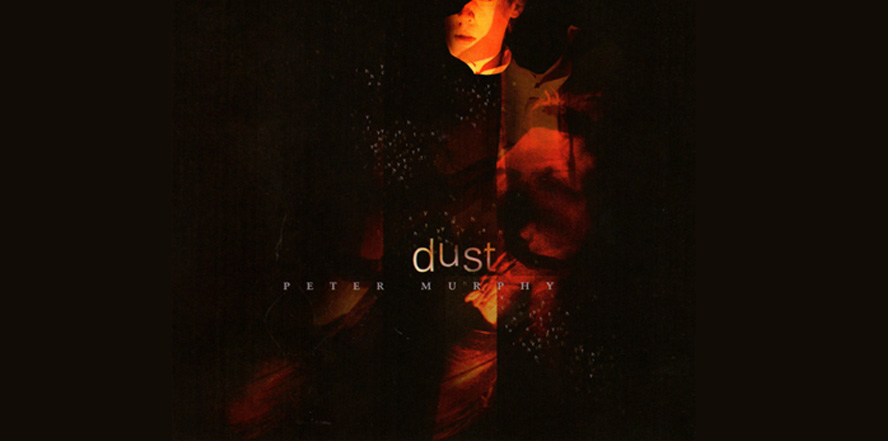 Peter Murphy - Dust: The Peter Murphy Residency at LPR - (le) poisson rouge