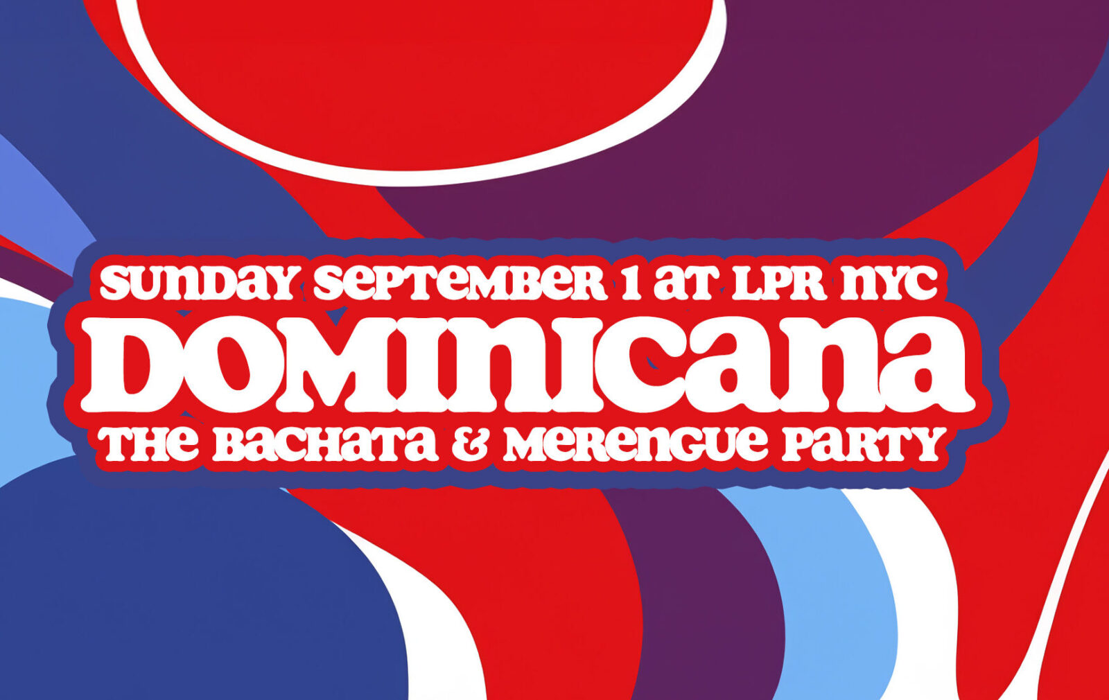 Dominicana • Bachata & Merengue Dance Party - LPR