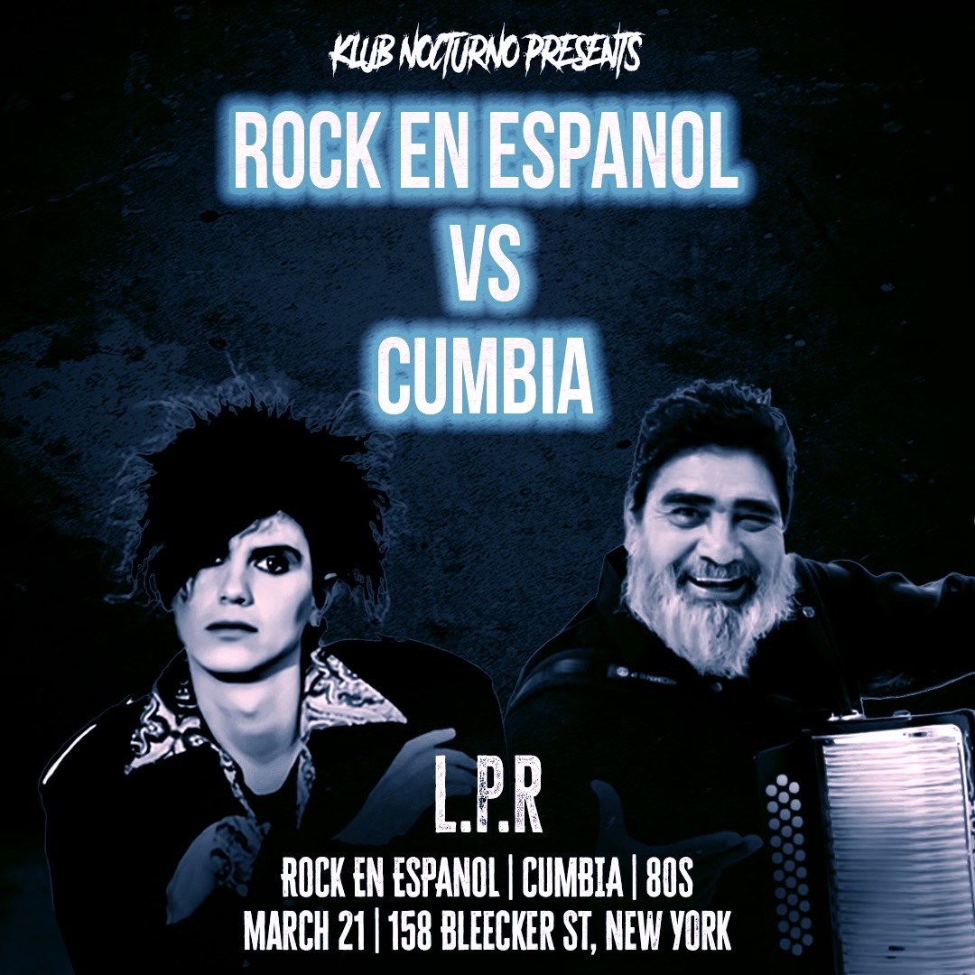 Klub Nocturno presents Rock En Espanol vs Cumbia Night - LPR