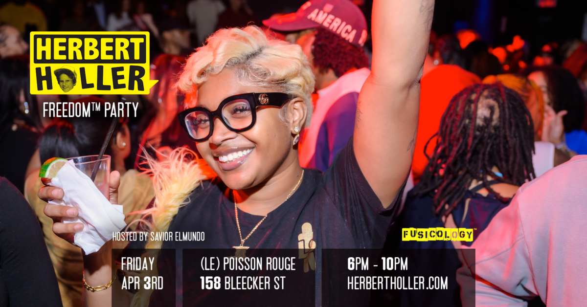 Herbert Holler’s Freedom™ Party NYC